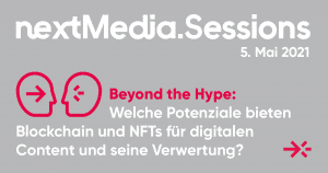 nextMedia.Sessions - Blockchain & NFTs für die Contentbranche