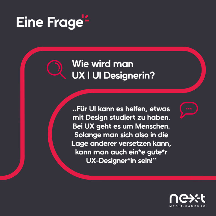 Wie wird man UX/UI-Designerin? „Für UI kann es helfen, etwas mit Design studiert zu haben. Bei UX geht es um Menschen. Solange man sich also in die Lage anderer versetzen kann, kann man auch ein*e gute*r UX-Designer*in sein!“